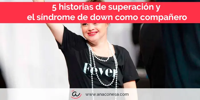 sindrome de down historias reales de superacion - Cómo es la mentalidad de una persona con síndrome de Down