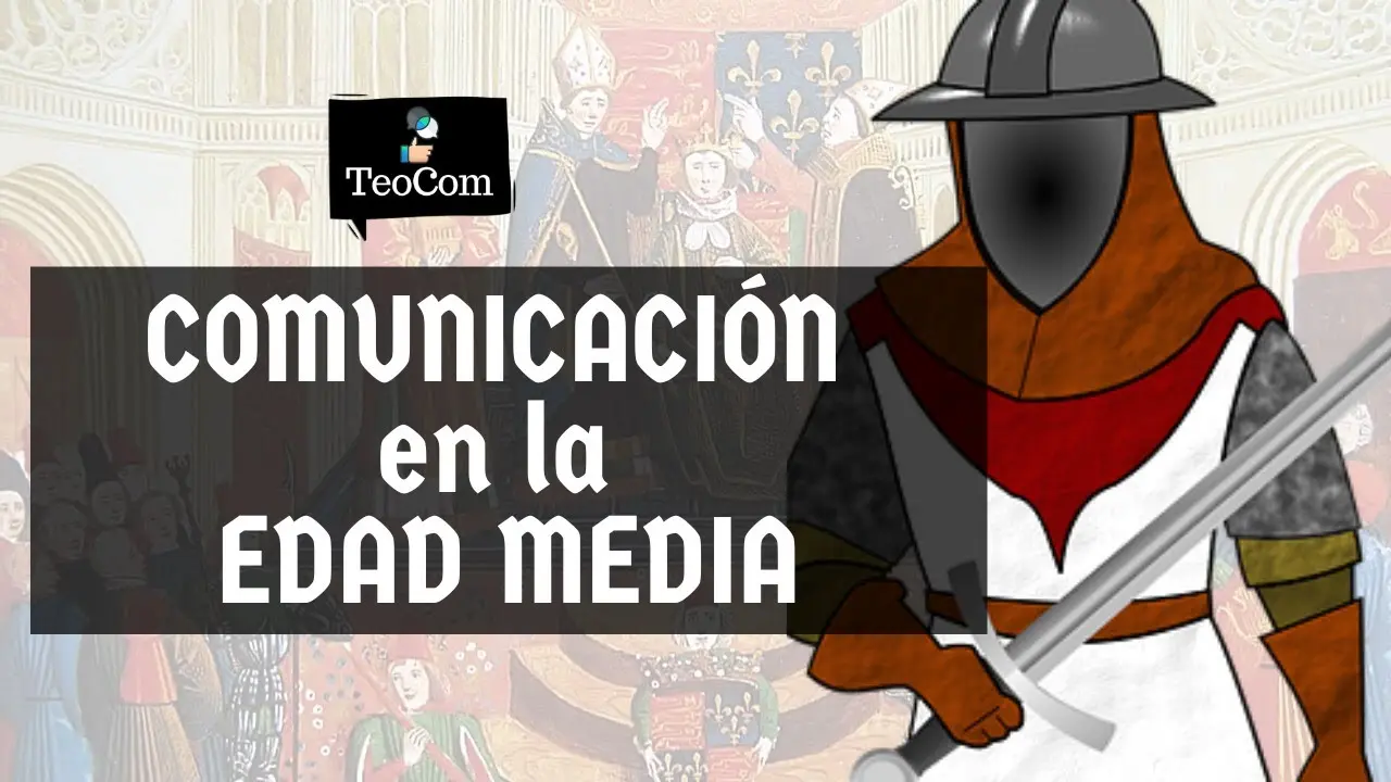 hechos historicos que marcaron la comunicacion en la edad media - Cómo fueron las comunicaciones en la Edad Media