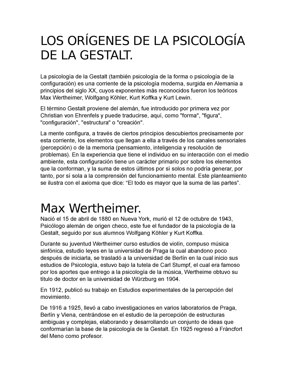 hecho historico que dio origen ala psicoogia geltal - Cómo surgió la psicología Gestalt