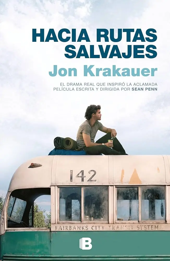 hacia rutas salvajes historia real mensaje - Cuál es el mensaje de la película Into the Wild