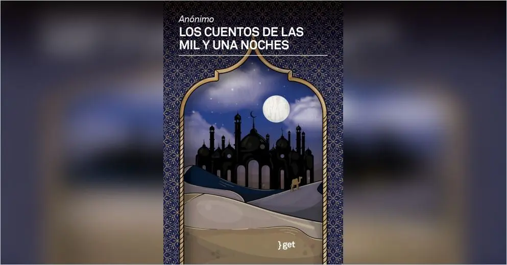 el cuento real de la historia de magia - Cuál es el origen de Las mil y una noches