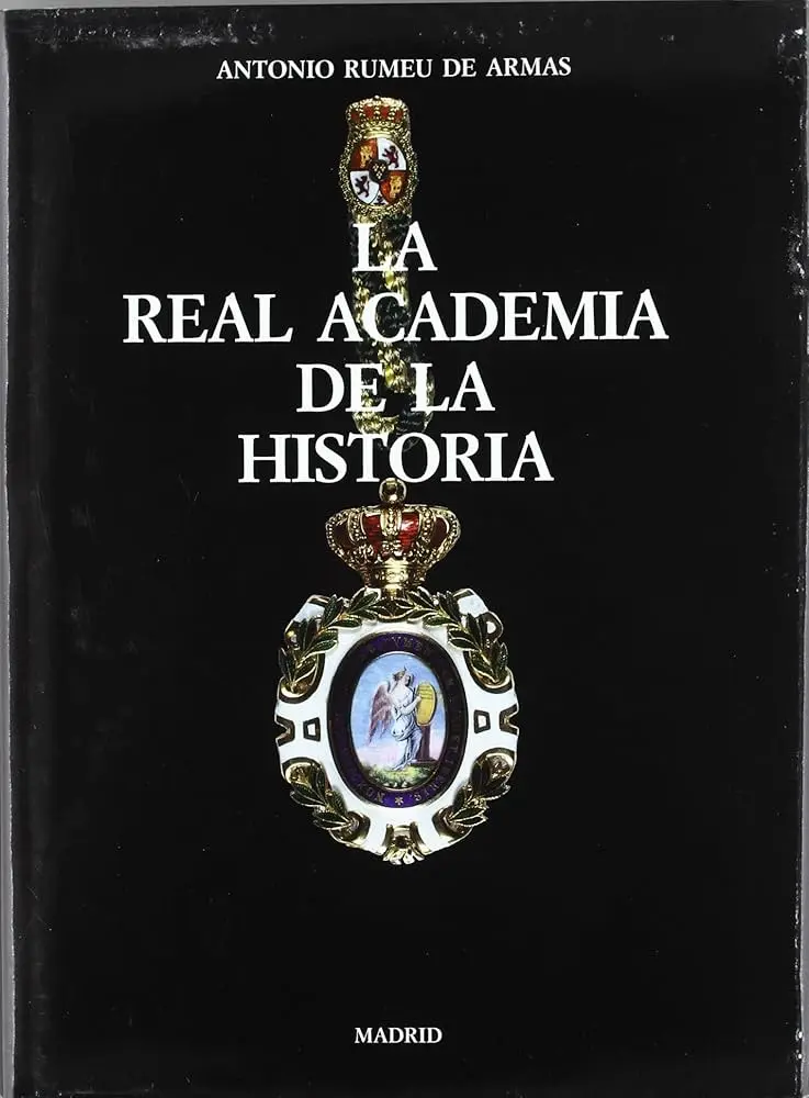 historia de la real academia en la humanidad - Cuál es la importancia de la Real Academia Española