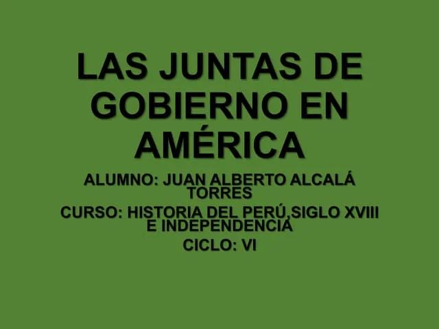 que hechos historicos gatillas las primeras juntas nacionales en america - Cuáles fueron las primeras juntas creadas en América