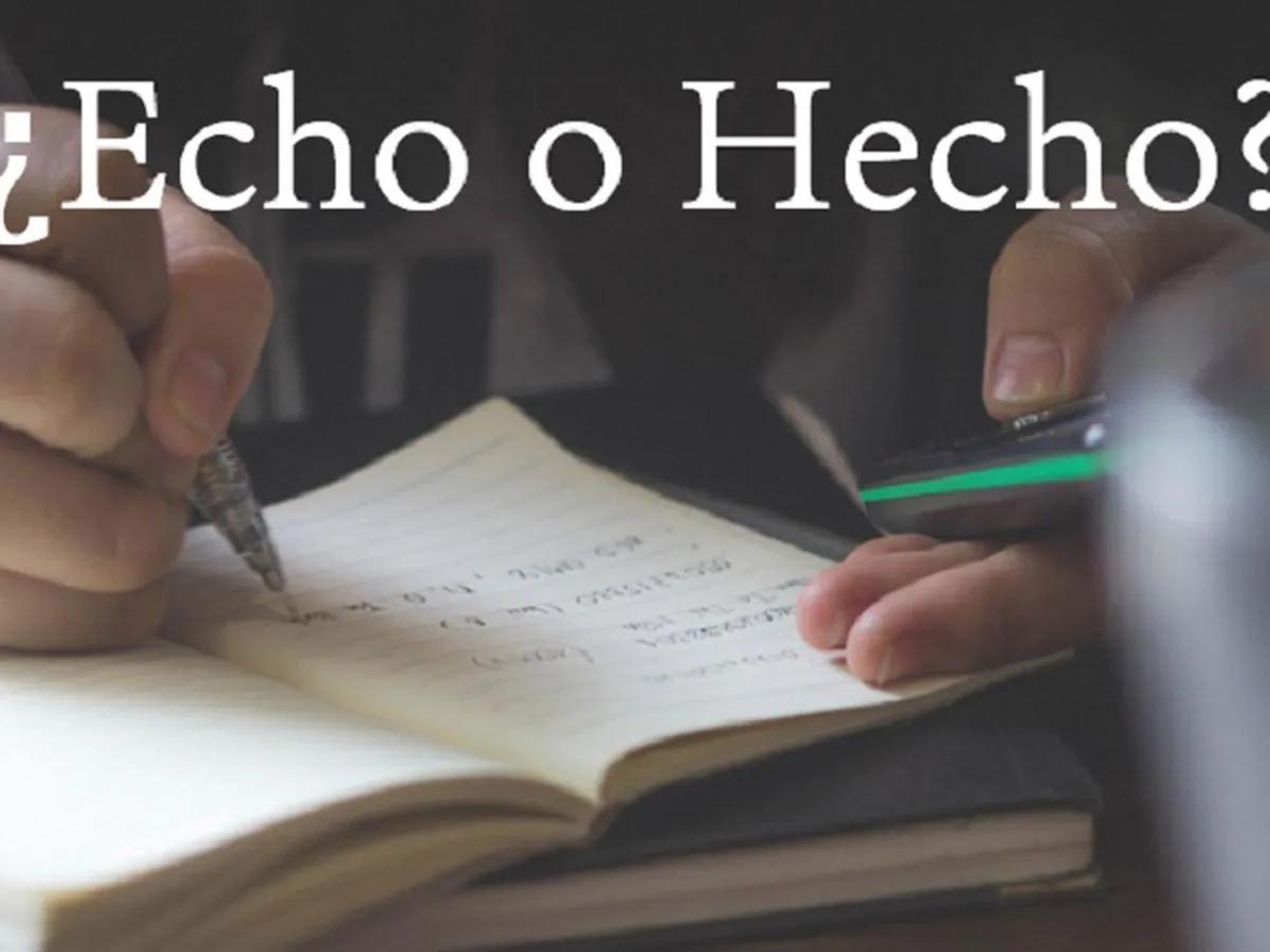 ¿Echo o Hecho? Desentrañando la Dificultad de la Ortografía Española - Cuándo poner echo o hecho acontecimiento histórico se escribe echo o hecho - Cuándo poner echo o hecho