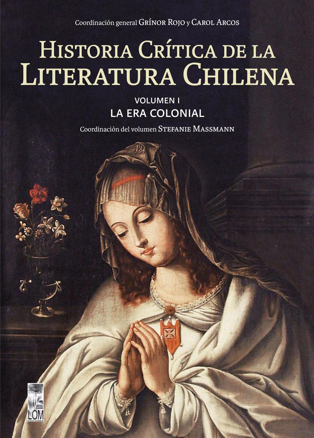 en que hecho historico se inspiro la literatura chilena - Cuándo surge la literatura chilena