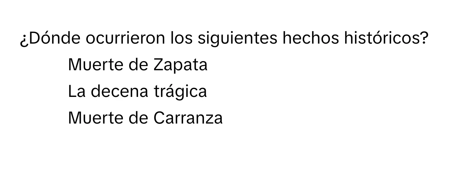 dónde ocurrieron los siguientes hechos históricos la decena trágica - Dónde ocurrieron los siguientes hechos históricos de la decena trágica