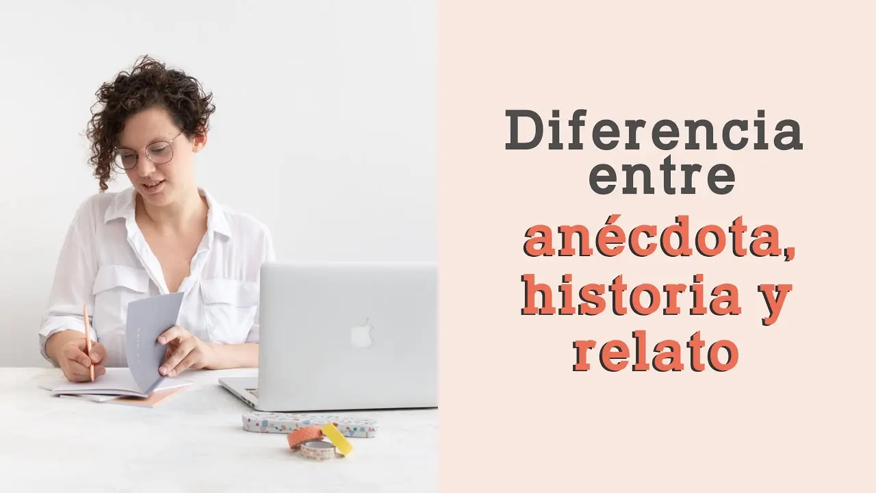 diferencia de los hechos historicos y las anecdotas - Qué diferencia hay entre anecdota y historia