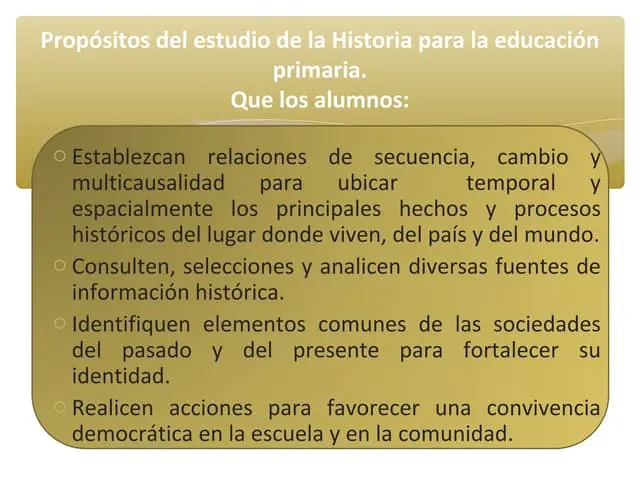 proósitpo de los hechos historicos - Qué es el objetivo de la historia