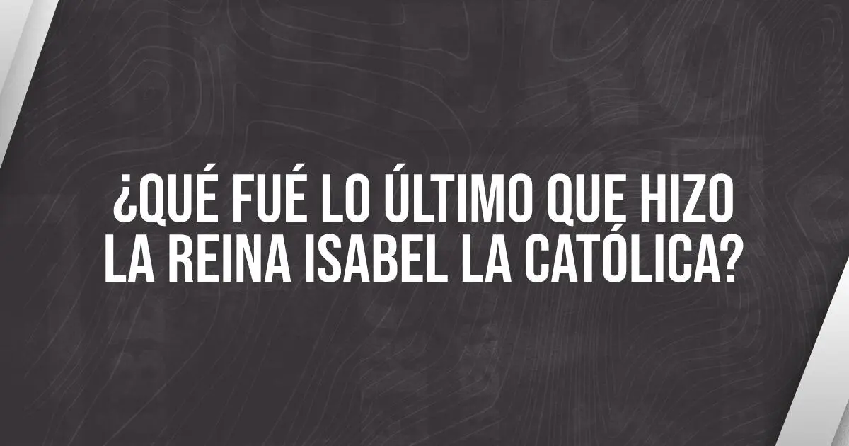 hecho historico de isabella la catolica - Qué fue lo que hizo la reina Isabel la Católica acertijo