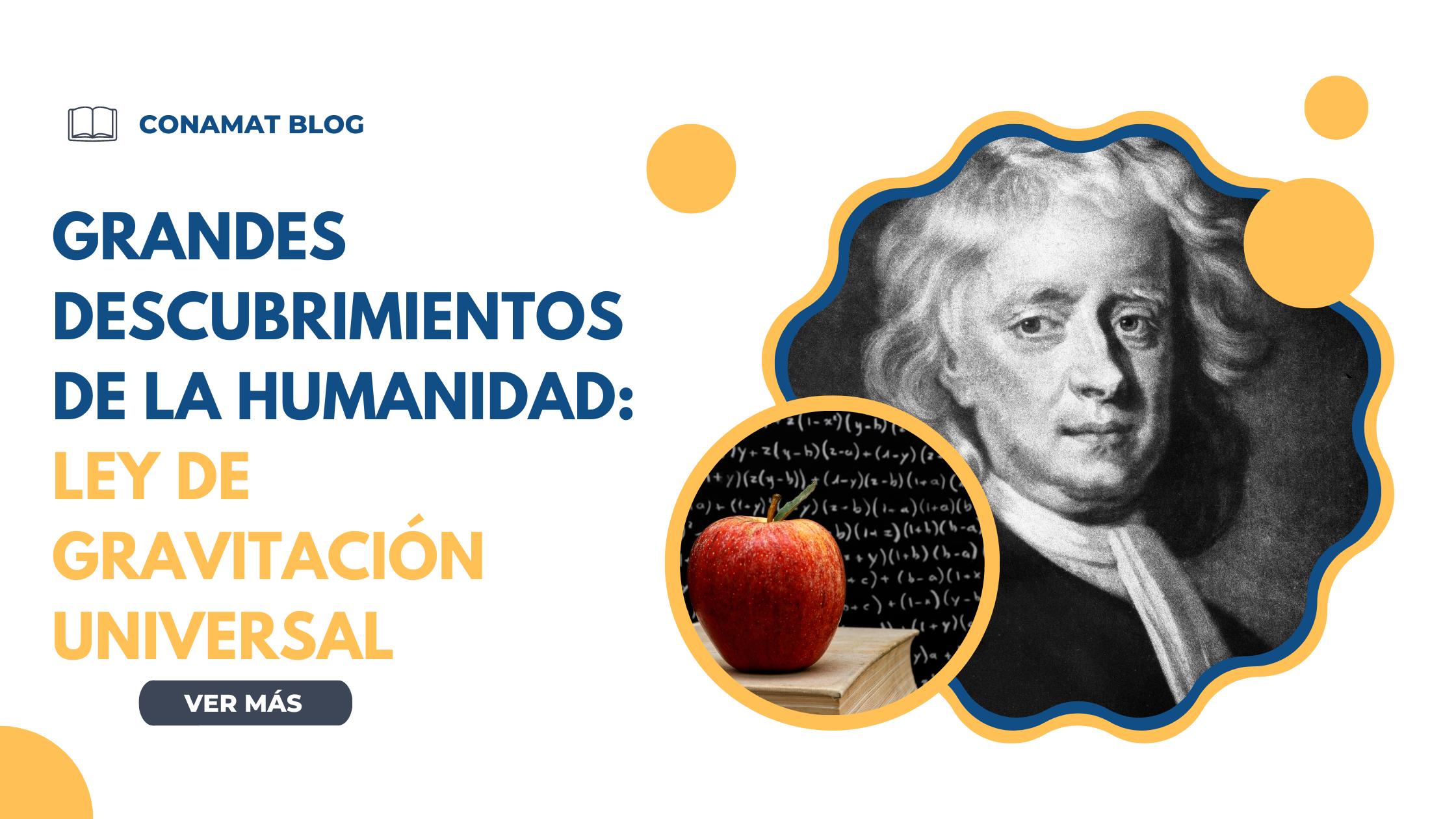 ley de gravitacion universal hechos relevancia historica - Qué hechos pudo explicar Newton a partir de su ley de gravitación universal