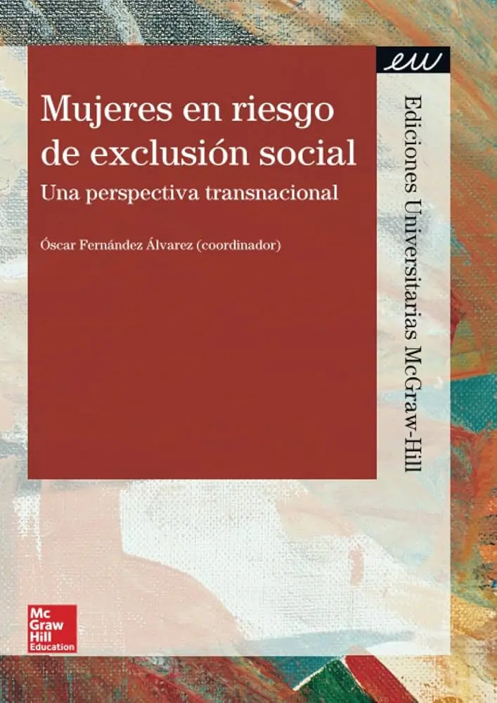 historias reales de mujeres en riesgo de exclusion social - Qué personas están en riesgo de exclusión social