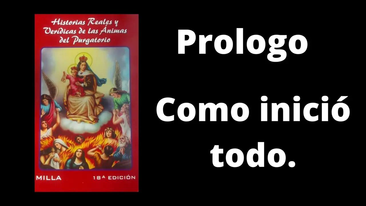 historias reales y veridicas de las animas del purgatorio milla - Qué son las almas en el purgatorio